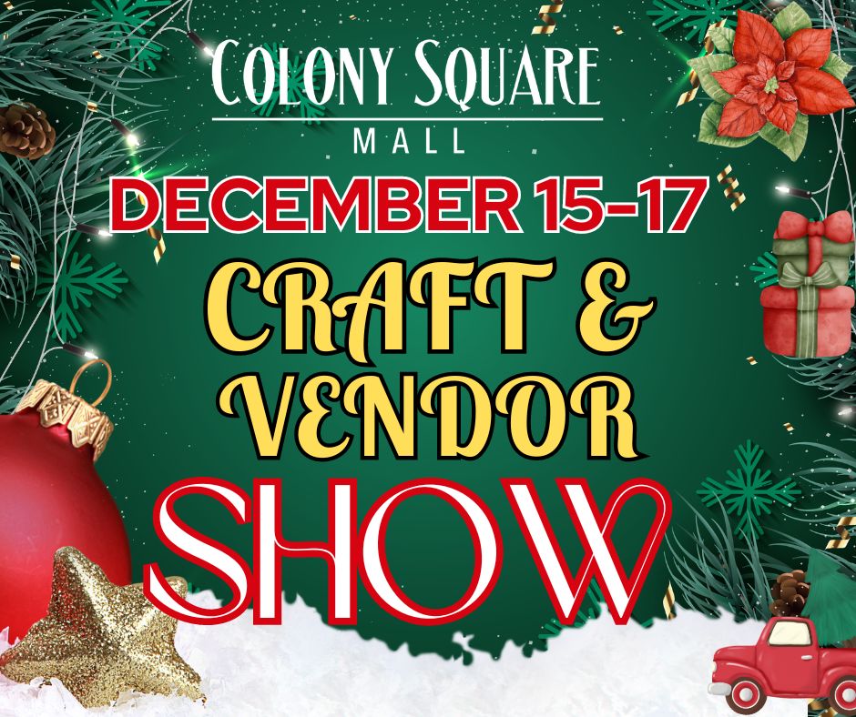 Christmas Holiday Craft & Vendor Show Colony Square Mall